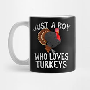 Just A Boy Who Loves Turkeys Mug